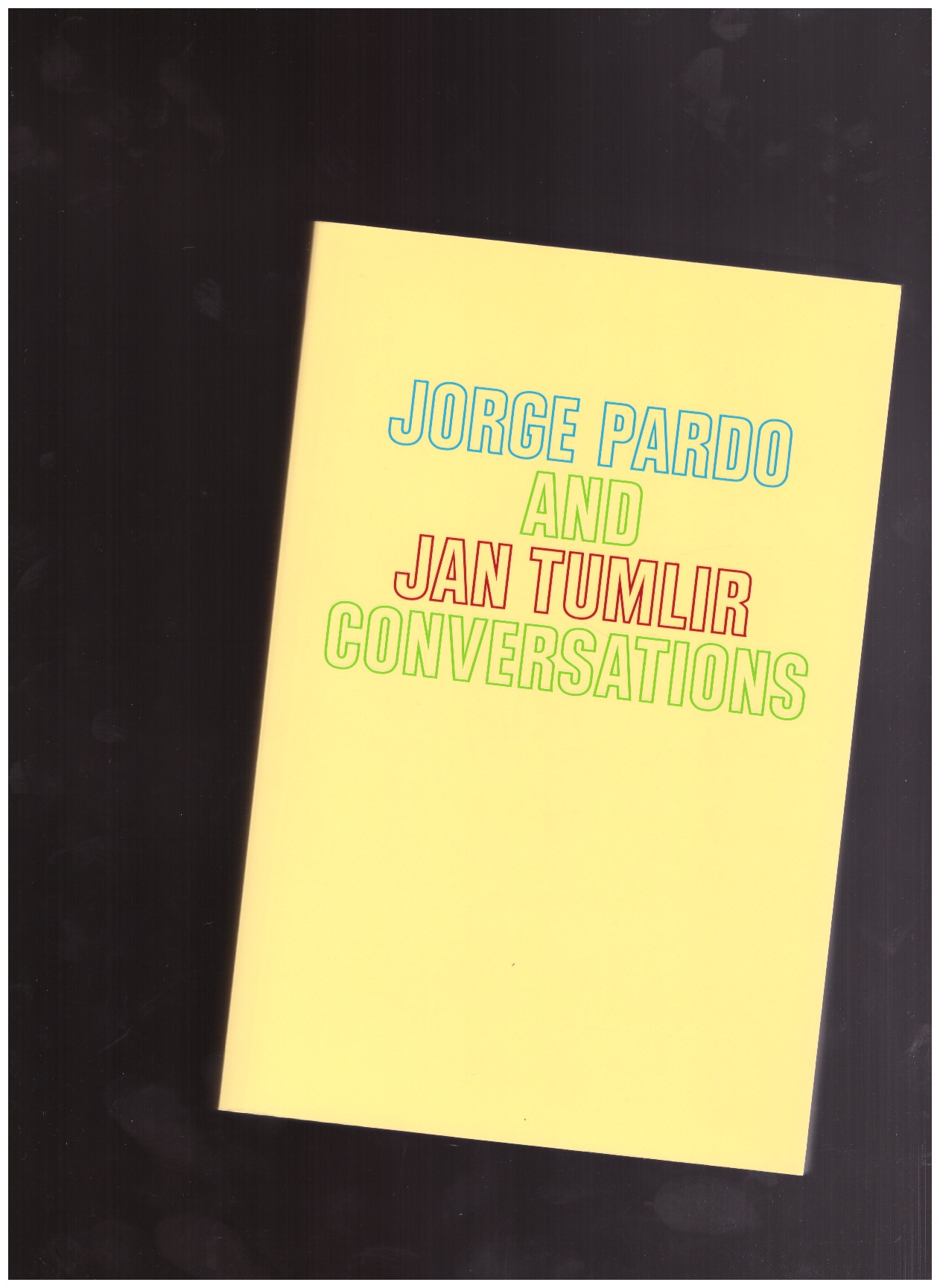 PARDO, Jorge; TUMLIR, Jan - Jorge Pardo and Jan Tumlir Conversations